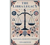 The Libra Legacy: Traits, Days, and Destiny Unfolded