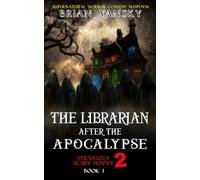 The Librarian After The Apocalypse: Supernatural Horror Comedy Suspense