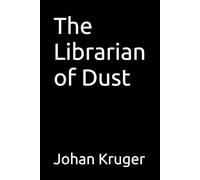The Librarian of Dust