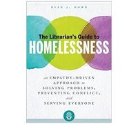 The Librarian's Guide To Homelessness