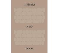 The Library: An Open Book /anglais