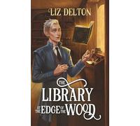 The Library at the Edge of the Wood