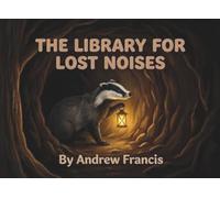 The Library for Lost Noises