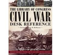 The Library Of Congress Civil War Desk Reference