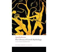 La bibliothèque de la mythologie grecque
