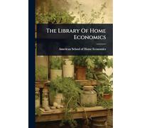 The Library Of Home Economics