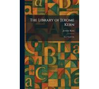 The Library of Jerome Kern: New York City