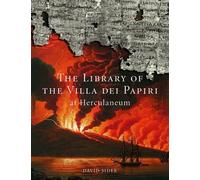 The Library of the Villa Dei Papiri at Herculaneum
