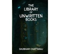 The Library of Unwritten Books