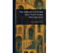 The Library of Work and Play: Home Decoration