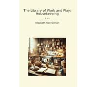 The Library of Work and Play: Housekeeping