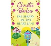 The Library on Love Heart Lane by Christie Barlow Paperback Book Christie Barlow (Auteur)
