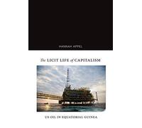 The Licit Life of Capitalism: US Oil in Equatorial Guinea