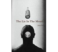The Lie In The Mouth