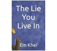 The Lie You Live In