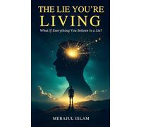 The Lie You’re Living