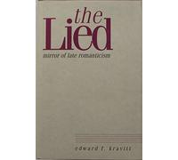 The Lied: Mirror of Late Romanticism