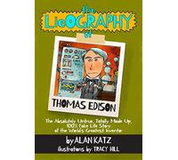 The Lieography Of Thomas Edison