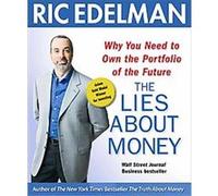 The Lies About Money Ric Edelman (Auteur)