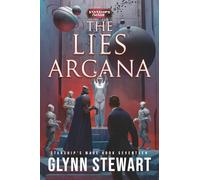 The Lies Arcana: Starship's Mage Book Seventeen