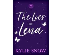 The Lies of Lena The dark and delicious fantasy romance with fiery tension, forbidden magic and soaring romance taking BookTok by a storm! - Kylie Snow - Gollancz - ebook (ePub) - Livre