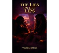 The Lies on Her Lips