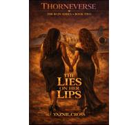 The Lies on Her Lips: A Thorneverse Novel