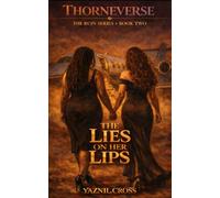 The Lies on Her Lips: A Thorneverse Novel