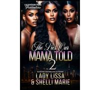 The Lies Our Mama Told 2: Finale