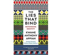 The Lies That Bind: Rethinking Identity