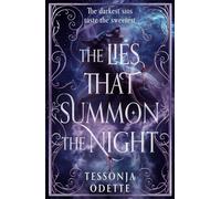 The Lies That Summon the Night: An irresistible new dark romantasy of sin, shadows and forbidden love