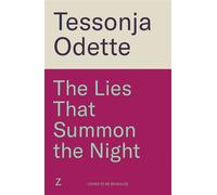 The Lies That Summon the Night Nevernight meets Filthy Rich Vampire in this irresistible new dark romantasy series - Tessonja Odette - Zaffre - ebook (ePub) - Livre