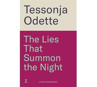 The Lies That Summon the Night: Nevernight meets Filthy Rich Vampire in this irresistible new dark romantasy series