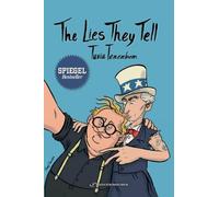 The Lies They Tell: A Journey Through America