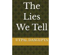 The Lies We Tell