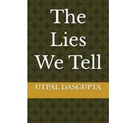 The Lies We Tell