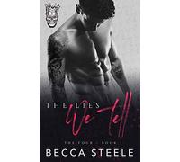 The Lies We Tell: An Enemies to Lovers College Bully Romance