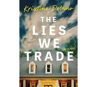 The Lies We Trade - Kristine Delano - Tyndale Fiction - ebook (ePub) - Livre