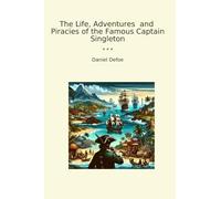 The Life, Adventures and Piracies of the Famous Captain Singleton