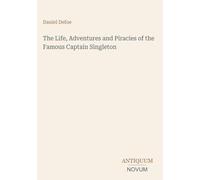 The Life, Adventures and Piracies of the Famous Captain Singleton