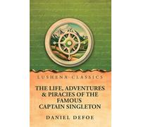 The Life, Adventures & Piracies of the Famous Captain Singleton