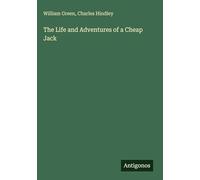 The Life and Adventures of a Cheap Jack