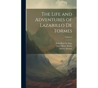 The Life And Adventures Of Lazarillo De Tormes; Volume 2