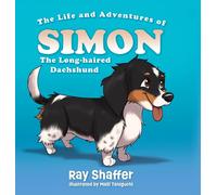 The Life And Adventures Of Simon, The Long-Haired Dachshund