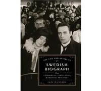The Life and Afterlife of Swedish Biograph - Jan Olsson - University of Wisconsin Press - Livre en Anglais - Hardback Jan OlssonJan Olsson (Auteur)