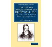 The Life and Correspondence of Henry Salt Esq. Volume 1 - John James Halls - Cambridge University Press - Livre en Anglais - Paperback John James HallsJohn James Halls (Auteur)