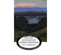 The Life And Death Of Cormac The Skald