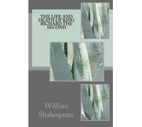 The life and Death of King Richard the Second