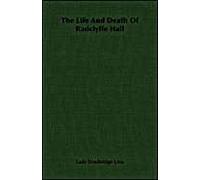 The Life And Death Of Radclyffe Hall