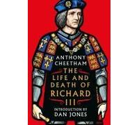 The Life And Death Of Richard Iii